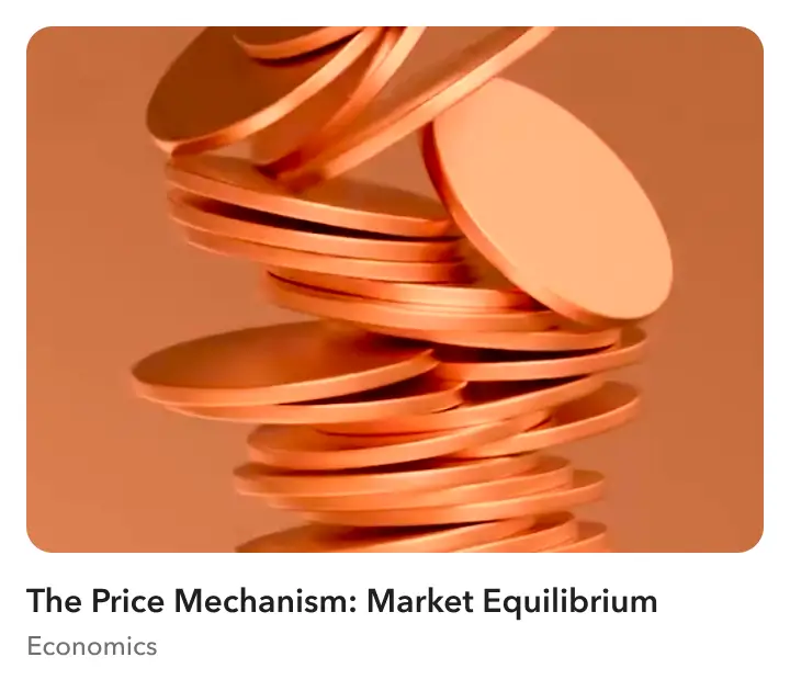 The Price Mechanism: Market Equilibrium